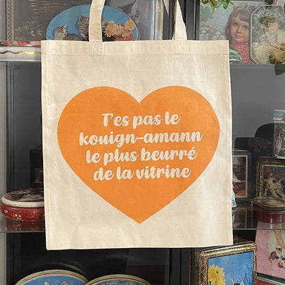 Tote bag en coton "T'es pas le kouign-amann le plus beurré de la vitrine"