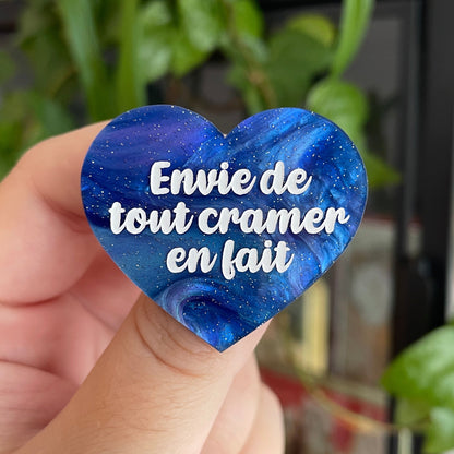 Broche "Envie de tout cramer en fait" en acrylique marbrée bleue à paillettes