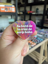Charger l&#39;image dans la galerie, [CONTRÔLE TECHNIQUE] Broche &quot;Au bord de la crise de nerfs haha&quot; en acrylique marbrée semi-transparente multicolores