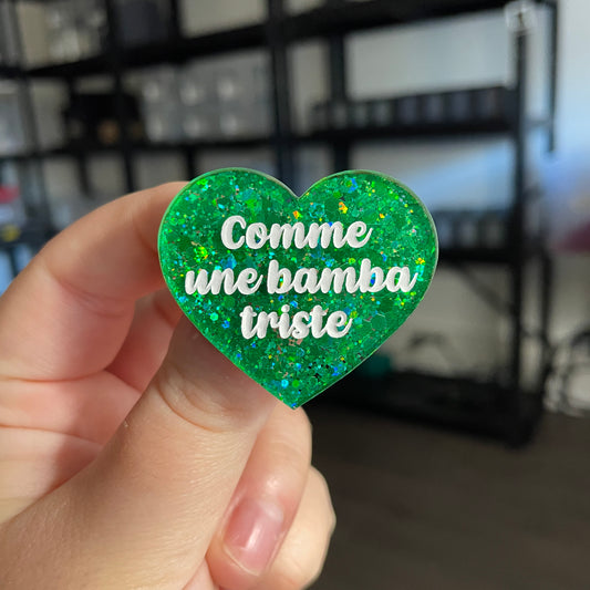 Broche "Comme une bamba triste" en acrylique à paillettes vertes