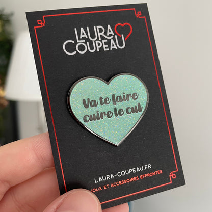 [CONTRÔLE TECHNIQUE] Pin en émail "Va te faire cuire le cul" turquoise à paillettes