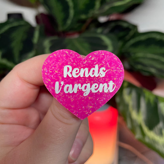 [CONTRÔLE TECHNIQUE] Broche "Rends l'argent" en acrylique rose à paillettes