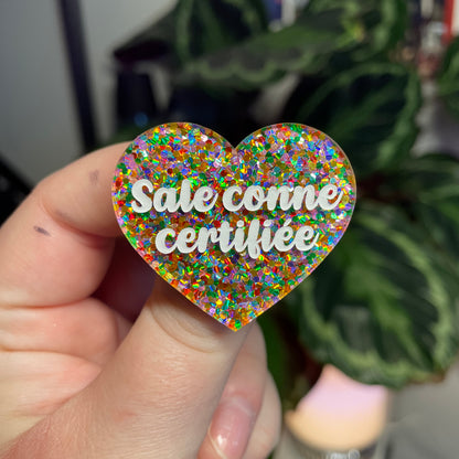 [Contrôle technique] Broche "Sale conne" en acrylique semi transparente avec des pois multicolores