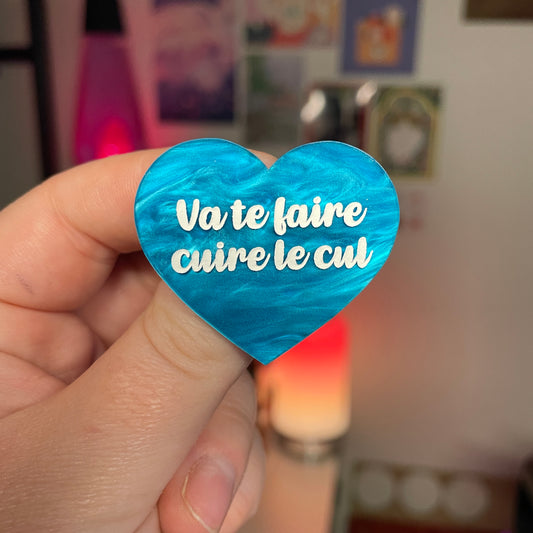[Contrôle technique] Broche "Va te faire cuire le cul" en acrylique marbrée bleue