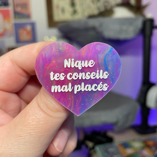 [Contrôle technique] Broche "Nique tes conseils mal placés" en acrylique marbrée multicolore