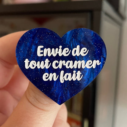 Broche "Envie de tout cramer en fait" en acrylique marbrée bleue à paillettes