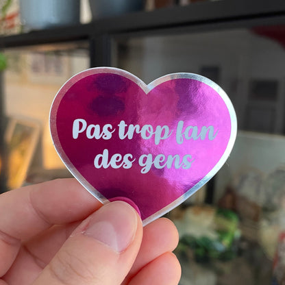 Sticker effet miroir "Pas trop fan des gens"
