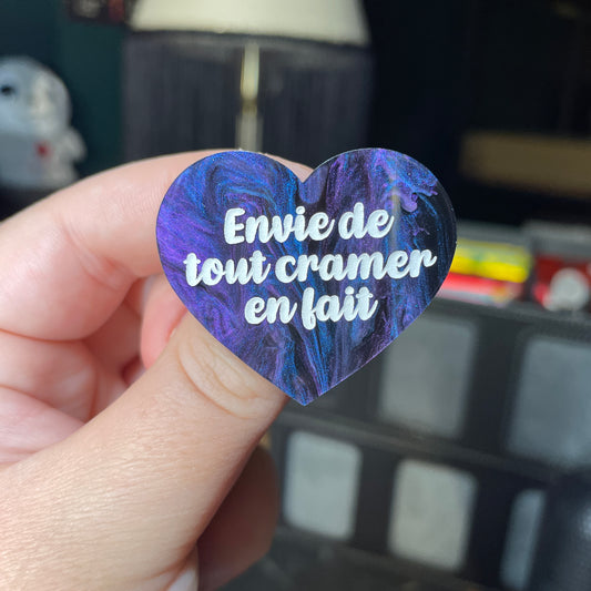 Broche "Envie de tout cramer en fait" en acrylique marbrée bleue, noire et violette