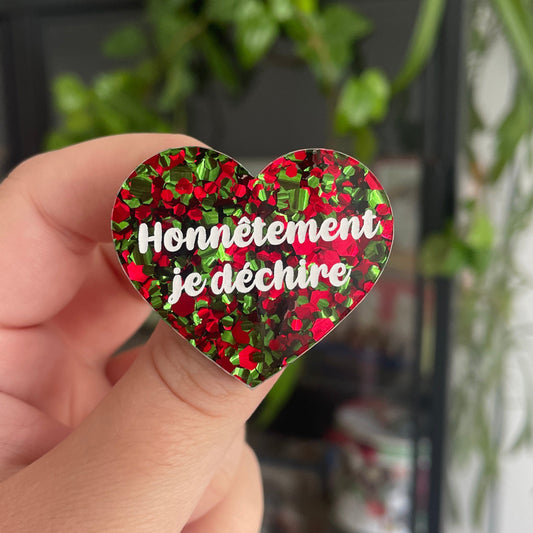 [CONTRÔLE TECHNIQUE] Broche "Honnêtement je déchire" en acrylique à gros confettis rouges et verts