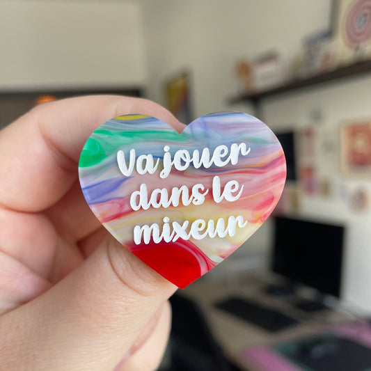 Broche "Va jouer dans le mixeur" en acrylique blanche avec des marbrures tutti frutti !!