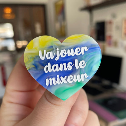 Broche "Va jouer dans le mixeur" en acrylique blanche avec des marbrures tutti frutti !!