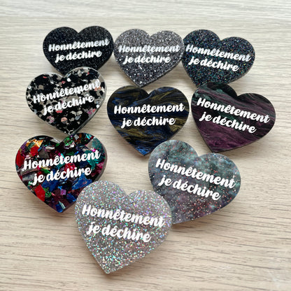 BROCHE SURPRISE !!! "Honnêtement je déchire"