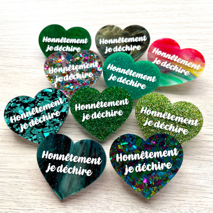 BROCHE SURPRISE !!! "Honnêtement je déchire"