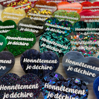 BROCHE SURPRISE !!! "Honnêtement je déchire"