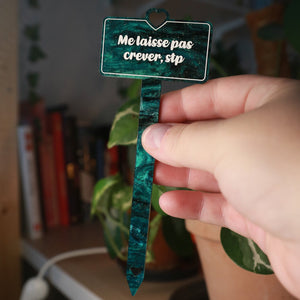 Pic à plante "Me laisse pas crever, stp" en acrylique marbrée verte et noire à paillettes